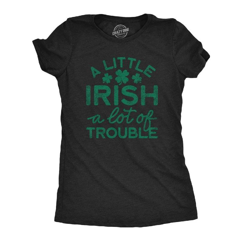 Mega Sale A Little Irish A Lot Of Trouble Women's T Shirt