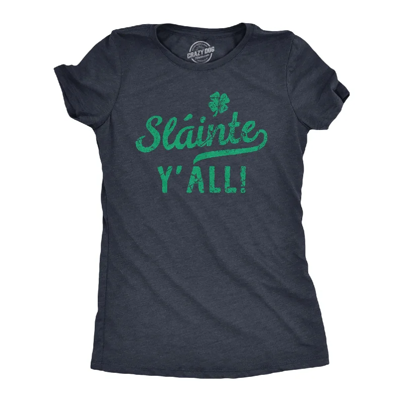 Exclusive Savings Slainte Yall Women's T Shirt