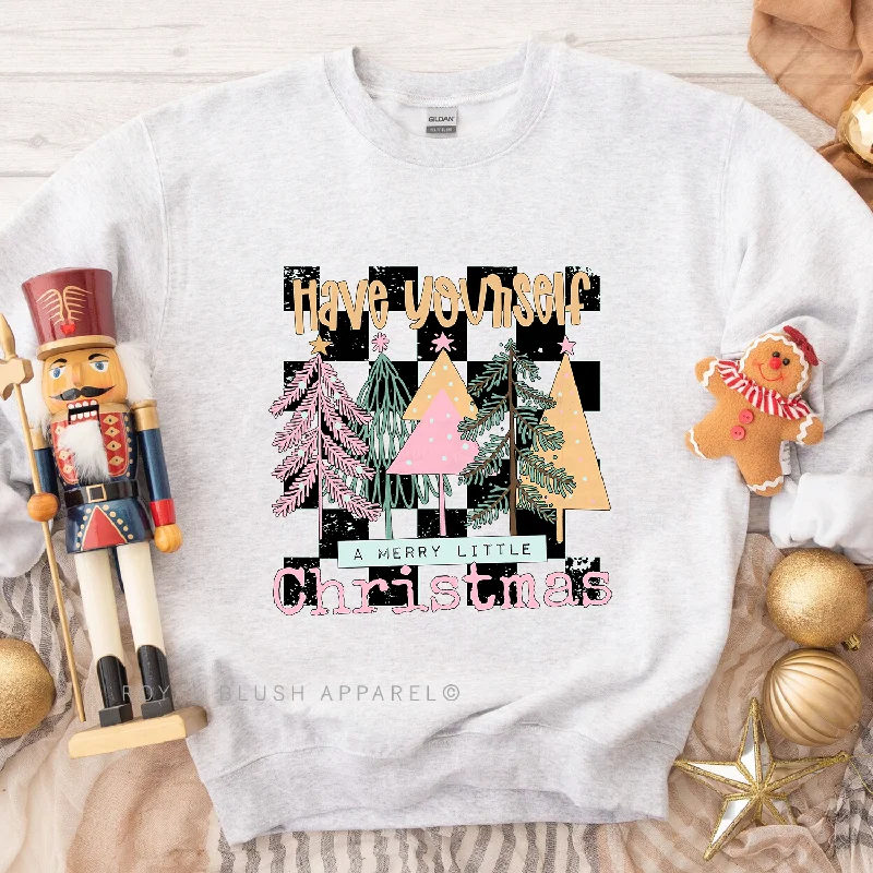 Limited Stock Have Yourself A Merry Little Christmas Sweatshirt