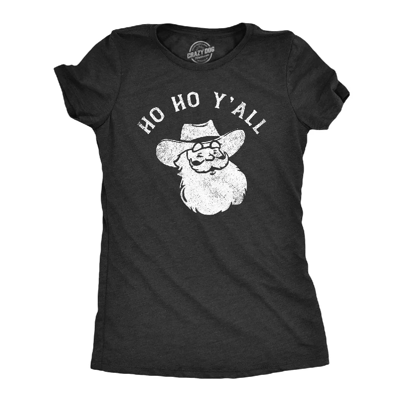 Hurry In Ho Ho Yall Women's T Shirt