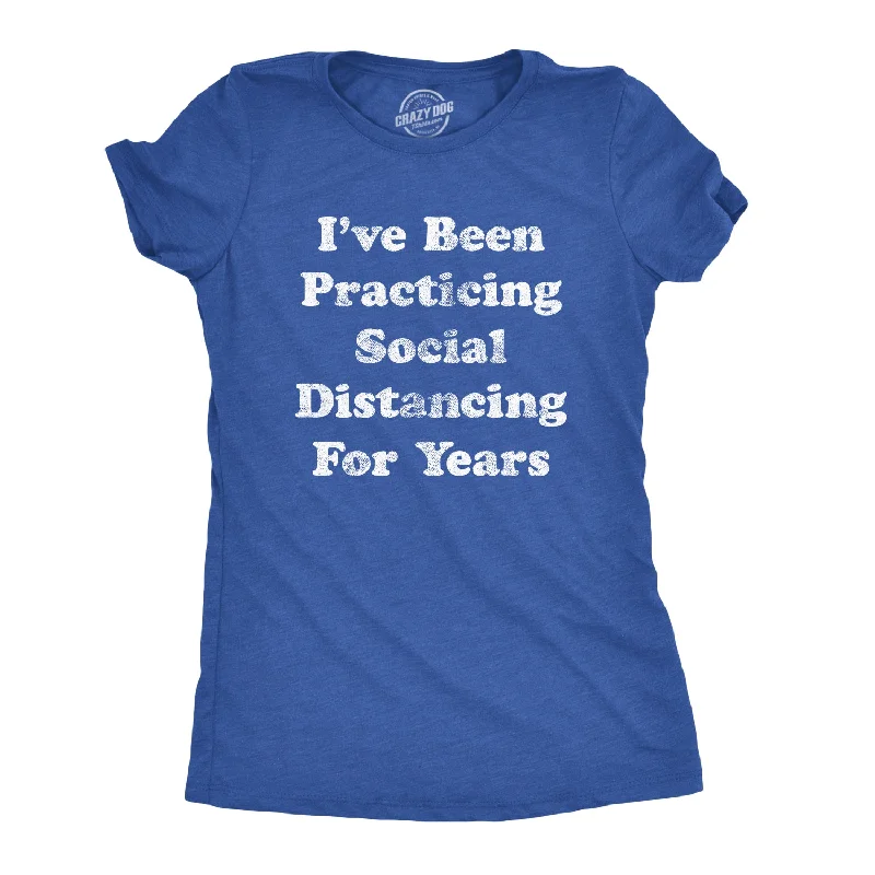 Stock Up Coronavirus I've Been Social Distancing For Years Quarantine COVID-19 Women's T Shirt