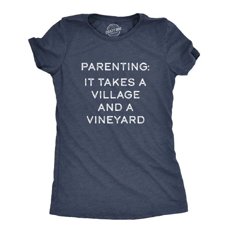 Early Access It Takes A Village And A Vineyard Women's T Shirt