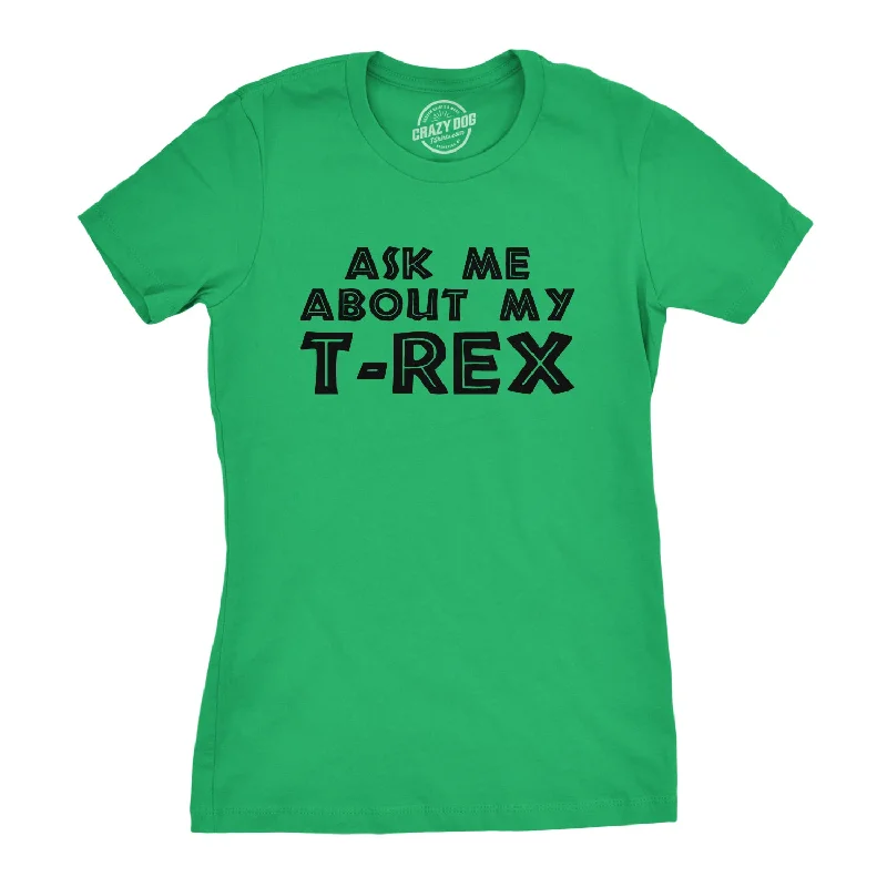 Anniversary Sale Ask Me About My T-Rex Flip Women's T Shirt