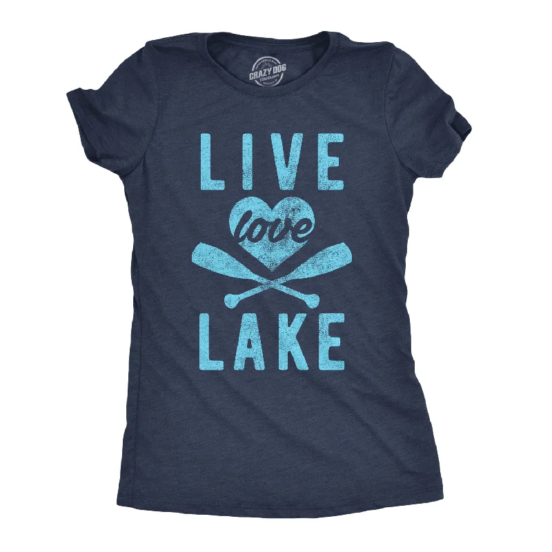 Weekend Deals That Dazzle Live Lake Love Women's T Shirt