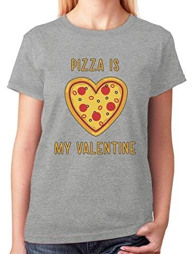 Weekend Deal PIZZA IS MY VALENTINE TEE