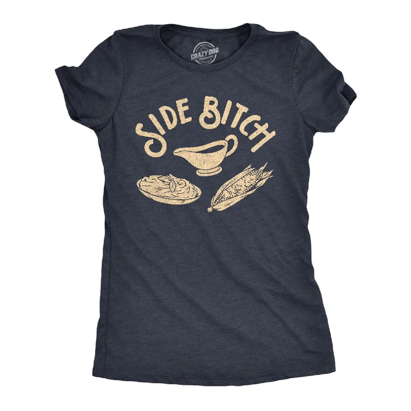 Weekend Offers That Please Side Bitch Women's T Shirt